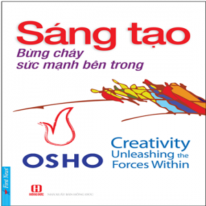 (Kỹ năng) Sáng tạo bùng cháy sức mạnh bên trong